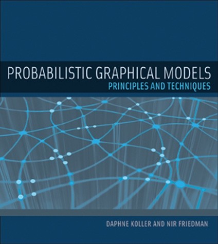 Probabilistic Graphical Models, Principles and Techniques